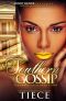 [Southern Gossip 01] • Southern Gossip · A Complicated Love Story